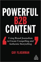 Cover of Powerful B2B Content